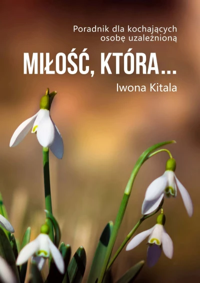 Miłość, która…